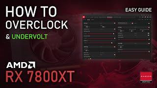 How to Overclock & Undervolt RX 7800XT | ADRENALIN 2023 Easy Tutorial