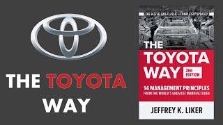 The Toyota Way 14 Principles - Full Book Video Summary