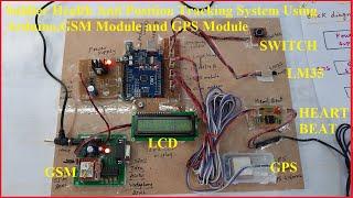 Soldier Health And Position Tracking System Using Arduino,GSM Module and GPS Module