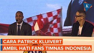 Sambil Puji STY, Patrick Kluivert Ungkap Cara Ambil Hati Fans Timnas Indonesia