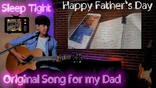 "Sleep Tight" Original Song by Michael Zafra 