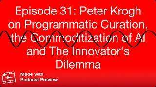 Peter Krogh On Programmatic Curation & The Commoditization Of AI