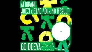 Joezi & Elad Adi & No Result - Afrikani/Original Mix/