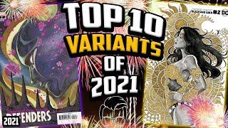 Top 10 Variants of 2021  The HOTTEST Comic Books of the Year 