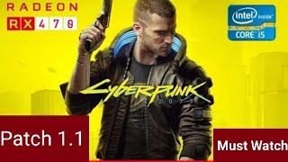 Cyberpunk 2077 | RX470 | Core i5 2500 | Gameplay | Must Watch Patch 1.1