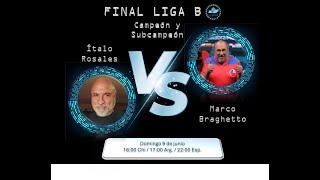 Partido Torneo de Apertura - GRAN FINAL LIGA B - Marco Braghetto vs Ítalo Rosales