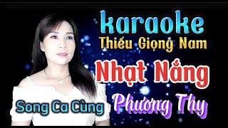 Nhạt Nắng - Karaoke Thiếu Giọng Nam - Song Ca Cùng Phương Thy - Beat Thái Tài