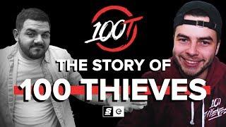 The Story of 100 Thieves