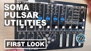 First Look - Soma Pulsar Utilities - Modular Add On