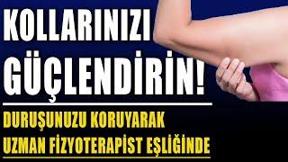 KOLLARINIZI GÜÇLENDİRİN! (DURUŞUNUZA DİKKAT EDEREK) #aktifizyo #fiziktedavi