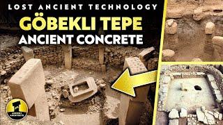AMAZING 11,000-Year-Old Concrete / Artificial Stone at Göbekli Tepe: Ancient Lost Technology