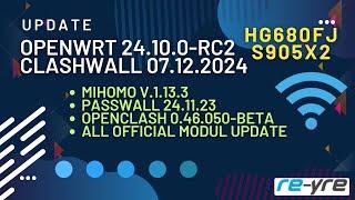 OpenWrt 24.10.0-rc2 Clash-Wall 07.12.24 For HG680FJ Support | REYRE-WRT