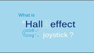 What is a Hall Effect joystick? | APEM