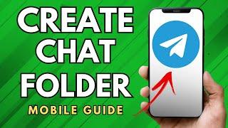 How To Create Chat Folder In Telegram App - (Easy Guide!)