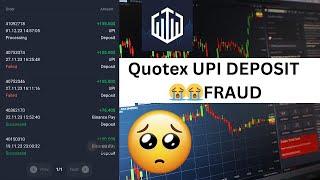 QUOTEX UPI DEPOSIT FRAUD || MONEY NOT CAME In TRADING ACCOUNT 