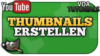 YouTube Thumbnails erstellen mit GIMP – So einfach geht es! [Tutorial] | VoaTutorials