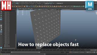 Maya 2023 tutorial : How to replace a large amount of objects FAST