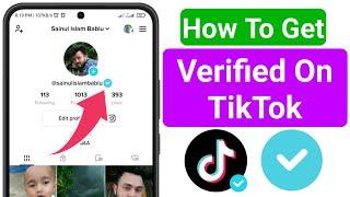 How To Get Verified On TikTok (2023) | Getting BLUE BADGE On TikTok (100% Working)