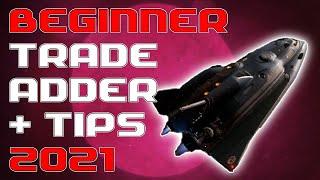 BEGINNER Trade Adder with BONUS Tips | Elite: Dangerous