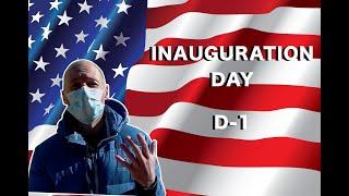 Joe Biden's Inauguration Day (D-1)