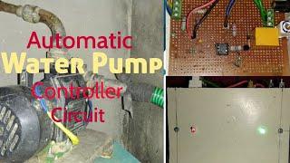 Water pump controller circuit | অট'মেটিক অন-অফ চাৰ্কিট |