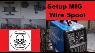 How To Setup Wire in Mig Welder