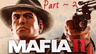 MAFIA II ~ PART 2 (Moving Up the Ranks!)