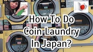 How To Do Coin Laundry In Japan