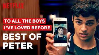 Best of Peter Kavinsky | To All the Boys | Netflix