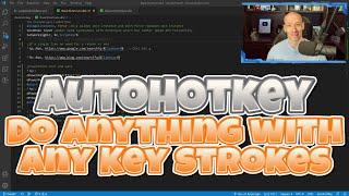 AutoHotkey - Do anything with any key stroke!