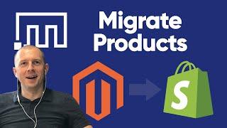 Migrate Products from Magento to Shopify