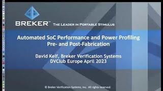 Automated SoC Performance and Power Profiling Pre- and Post-Fabrication