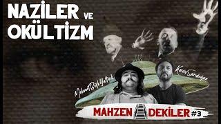 Naziler ve Okültizm · Vril, Thule, Ufolar ·Mahzendekiler #3 · Mehmet Berk Yaltırık - Koray Sarıdoğan