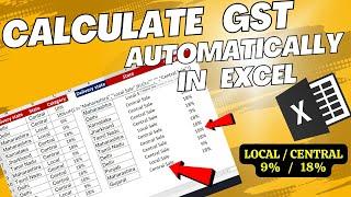 Calculate GST Automatically in Excel (Local Tax / Central Tax) 9%, 18% Automatically