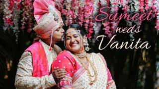 सुमीत आणि वनिताचा लग्न सोहळा | Sumeet weds Vanita | wedding highlights