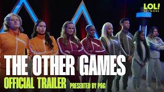 The Other Games | Official Trailer
