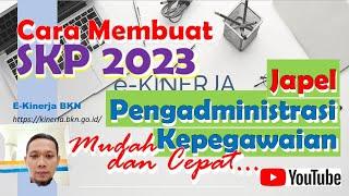 Cara Menyusun SKP Tahun 2023 - PENGADMINISTRASI KEPEGAWAIAN pada eKinerja