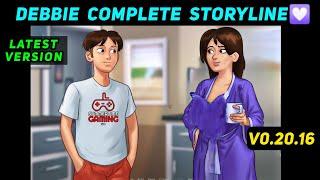 DEBBIE COMPLETE STORYLINE QUEST | DEBBIE FULL WALKTHROUGH SUMMERTIME SAGA 0.20.16 LATEST VERSION