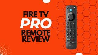 Review: Amazon Fire TV Alexa Voice Remote Pro, includes remote finder, TV controls, backlit buttons