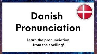 Danish Pronunciation Explained! (Spelling) #Improved 2023 version