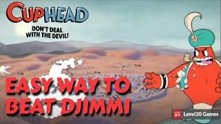 HOW TO EASILY DEFEAT THE GENIE BOSS (DJIMMI THE GREAT) | CUPHEAD