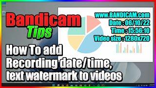 How to add text watermark to videos - Bandicam Screen Recorder