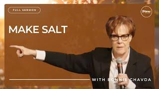 Make Salt | Bonnie Chavda | Streams Church