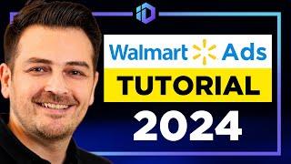COMPLETE Walmart Ads Course 2024: Step-by-Step Walmart Advertising Guide for Beginners