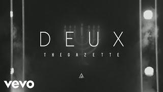 the GazettE - DEUX