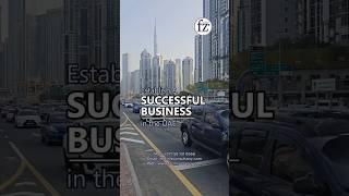 Looking to set up your dream business in the United Arab Emirates?