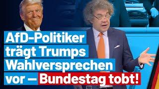 Matthias Moosdorf trägt Trumps Wahlversprechen vor - Bundestag tobt! - AfD-Fraktion im Bundestag