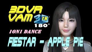 3DVR180 7K VaM, FIESTAR - Apple Pie, 1on1 Sexy Dance, MMD, プライベートセクシーダンス