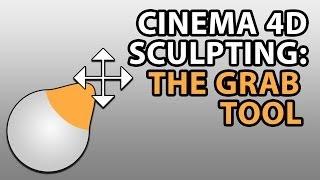 Cinema 4D Sculpting Tutorial: The Grab Tool