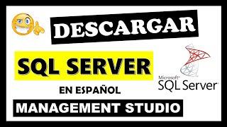 DESCARGAR e INSTALAR SQL SERVER + SSMS Ultima Versión 